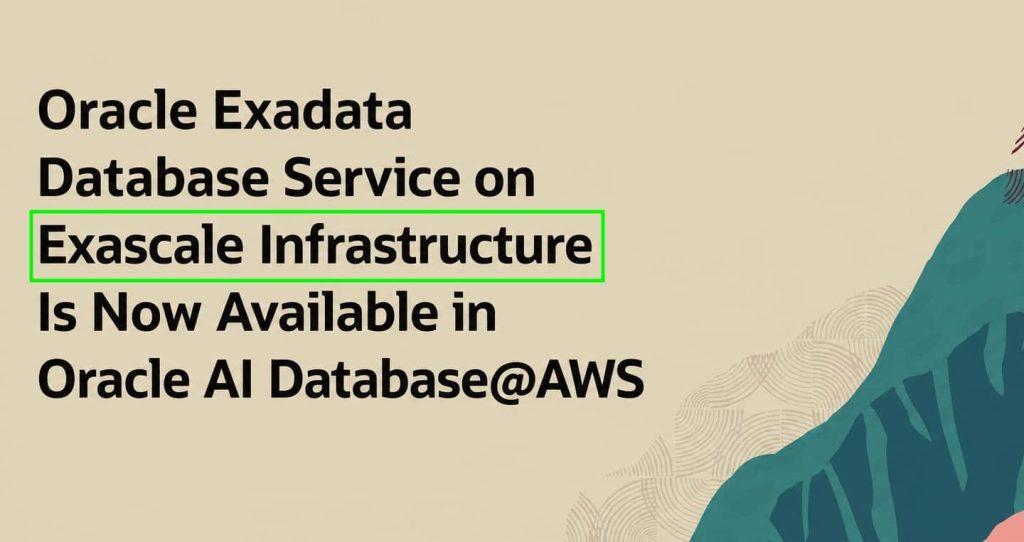 Exadata Exascale on AWS: Oracle’s Answer to Hybrid Cloud Database&nbsp;Performance